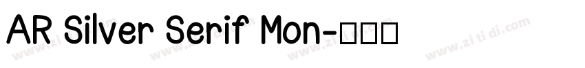 AR Silver Serif Mon字体转换